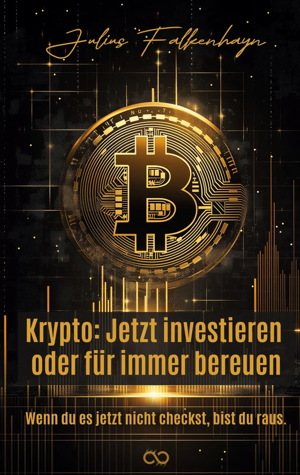Cover: 9783384558749 | Krypto: Jetzt investieren oder für immer bereuen | Julius Falkenhayn
