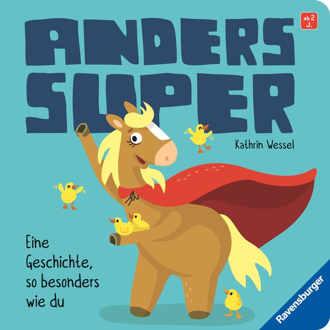 Cover: 9783473418749 | Anders super | Eine Geschichte, so besonders wie du | Kathrin Wessel