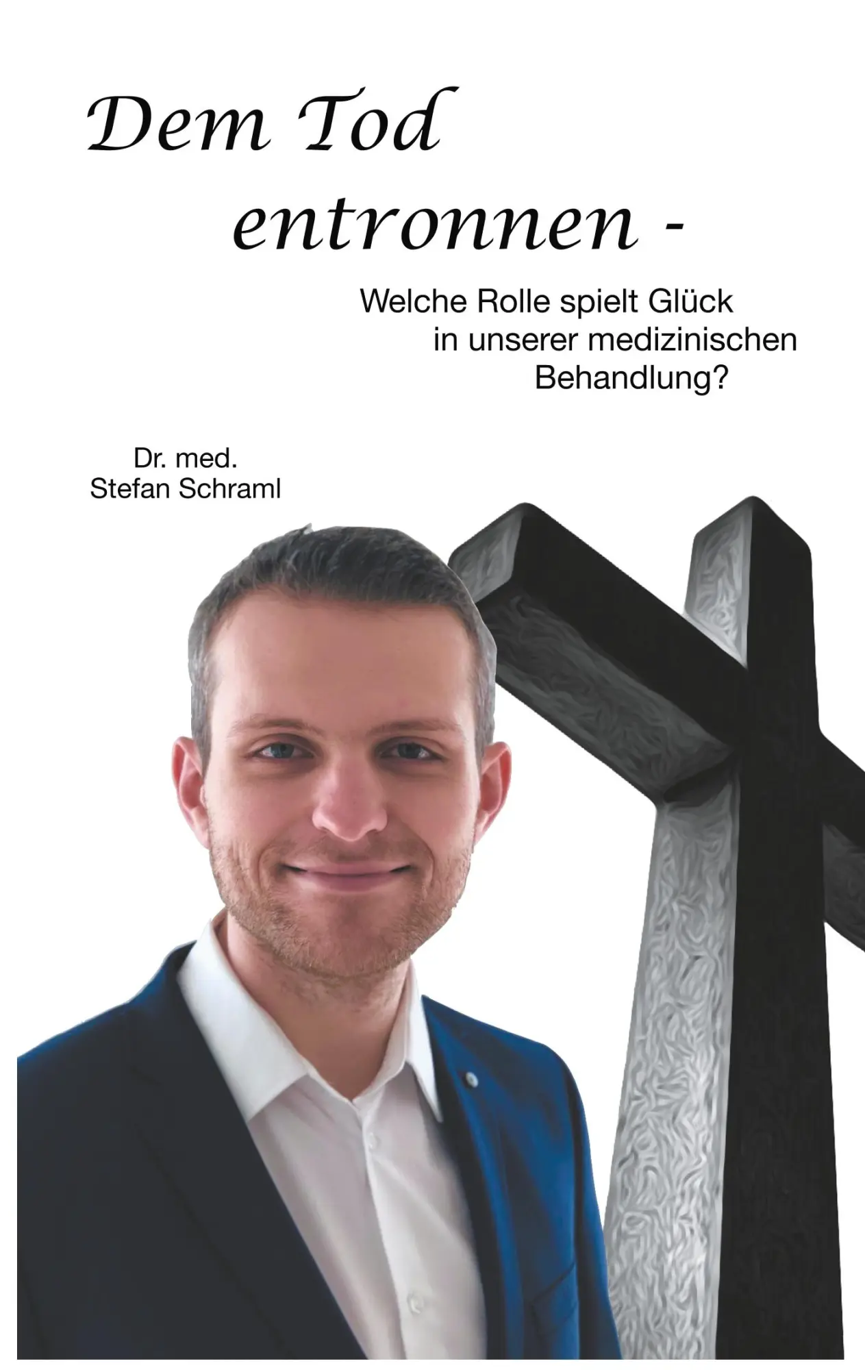 Cover: 9783752838749 | Dem Tod entronnen | Stefan Schraml | Taschenbuch | 236 S. | Deutsch