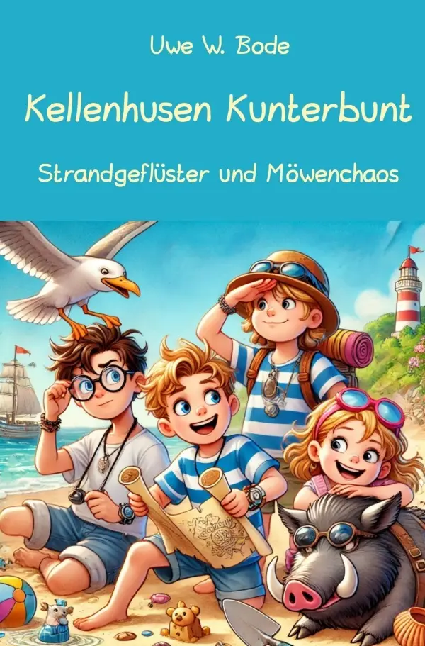 Cover: 9783759868749 | Kellenhusen Kunterbunt | Strandgeflüster und Möwenchaos | Uwe W. Bode