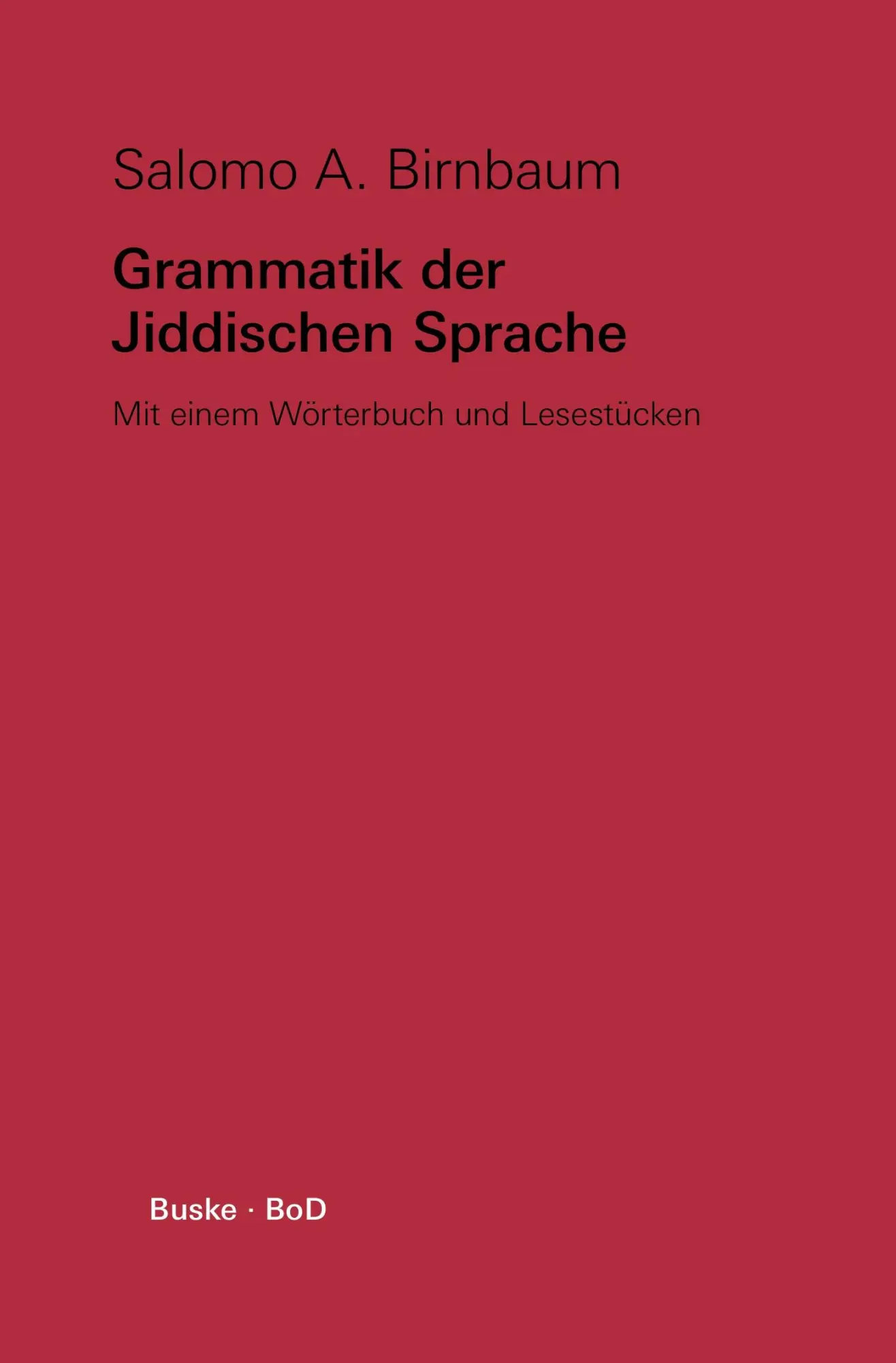 Cover: 9783871188749 | Grammatik der Jiddischen Sprache | Salomo A Birnbaum | Taschenbuch
