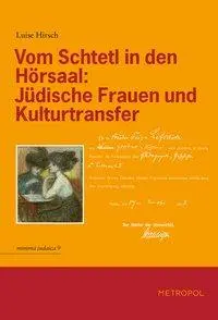 Cover: 9783940938749 | Vom Schtetl in den Hörsaal | Luise Hirsch | Taschenbuch | 400 S.
