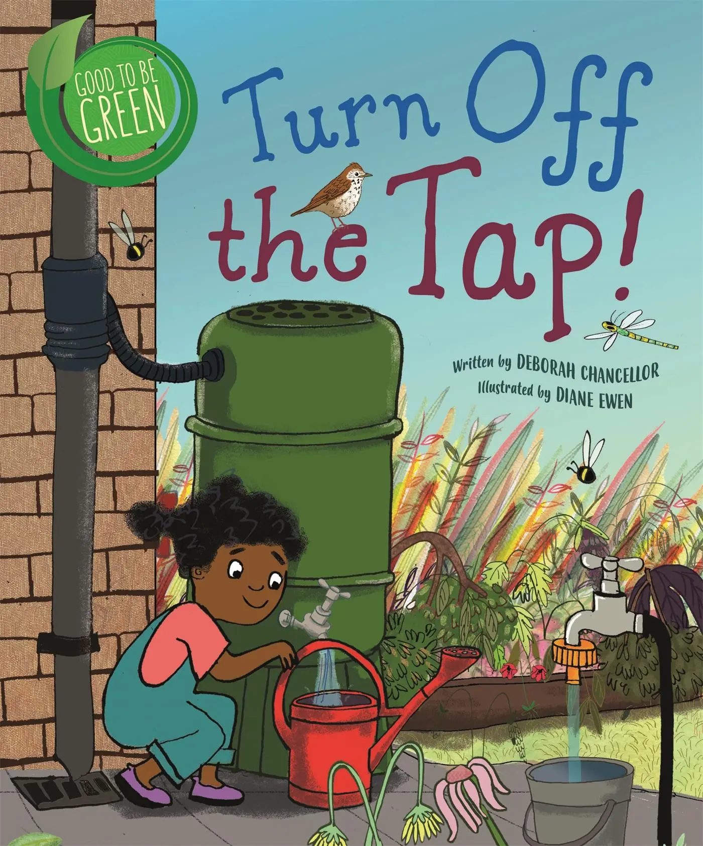 Cover: 9781526308849 | Good to be Green: Turn off the Tap | Deborah Chancellor | Taschenbuch