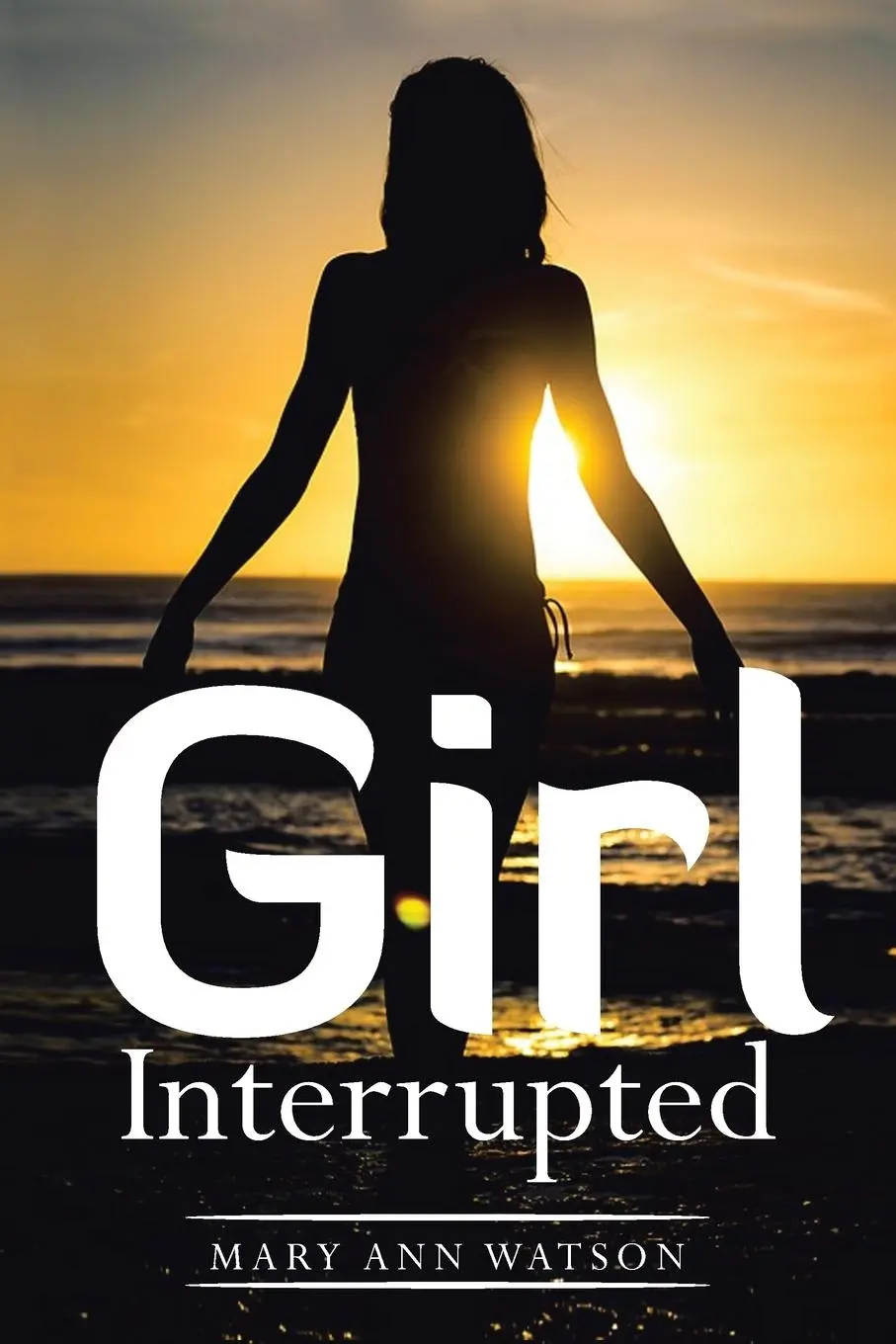 Cover: 9781543448849 | Girl Interrupted | Mary Ann Watson | Taschenbuch | Englisch | 2017