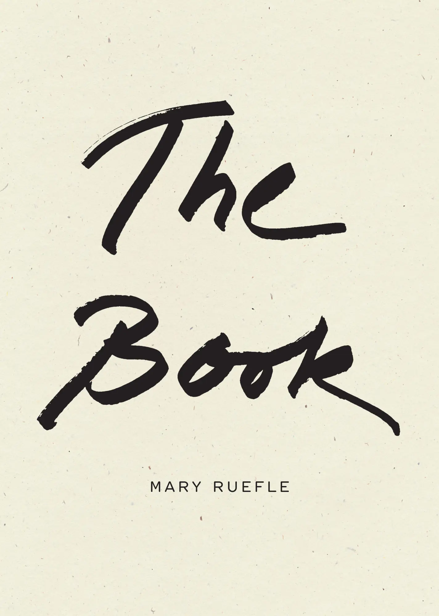 Cover: 9781950268849 | The Book | Mary Ruefle | Buch | Gebunden | Englisch | 2023
