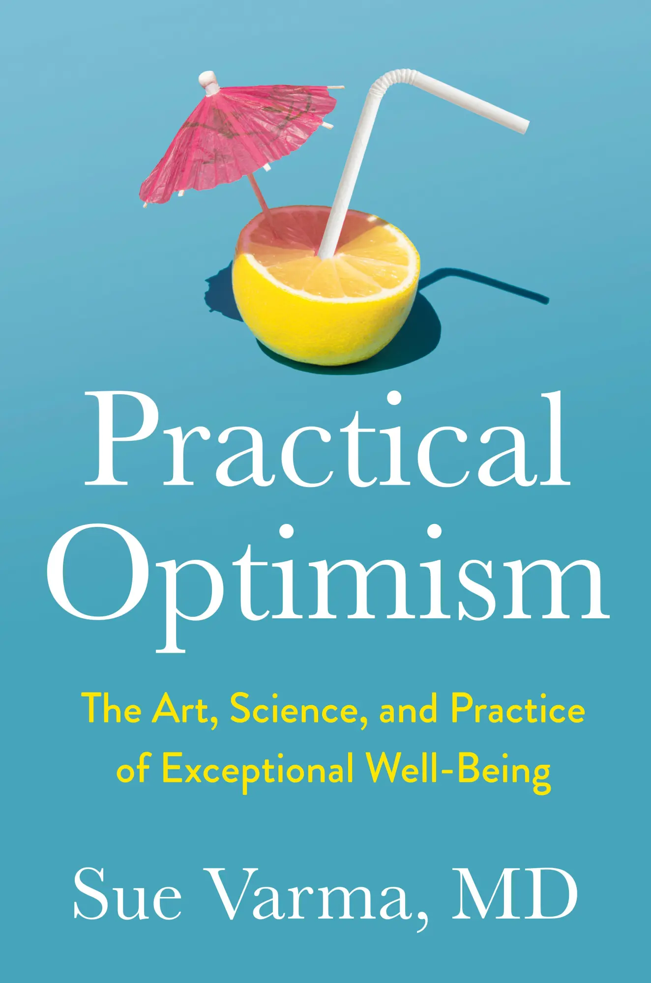 Cover: 9780593418949 | Practical Optimism | Sue Varma | Buch | Einband - fest (Hardcover)