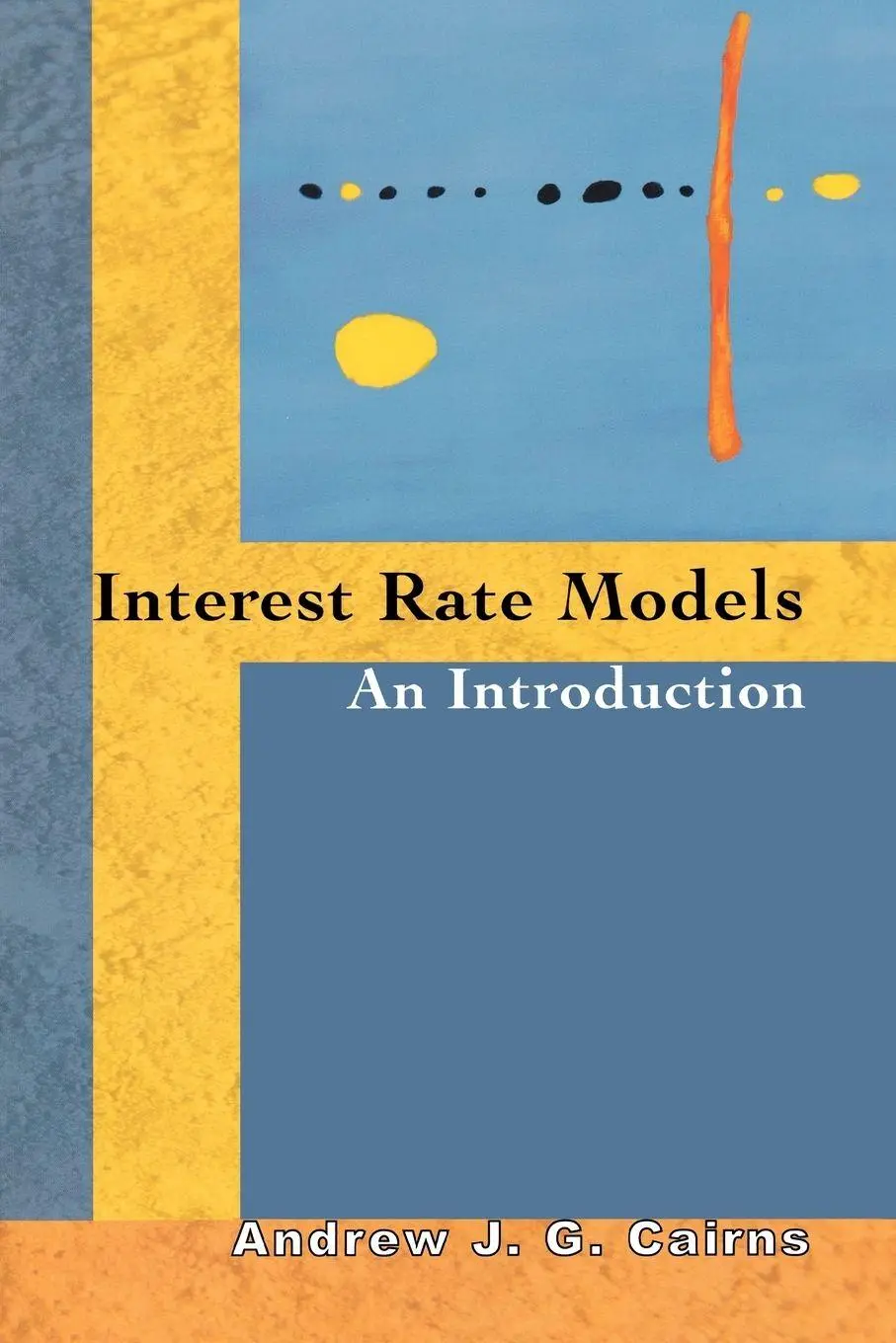 Cover: 9780691118949 | Interest Rate Models | An Introduction | Andrew J. G. Cairns | Buch