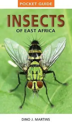 Cover: 9781770078949 | Pocket Guide: Insects of East Africa | Dino J Martins | Taschenbuch