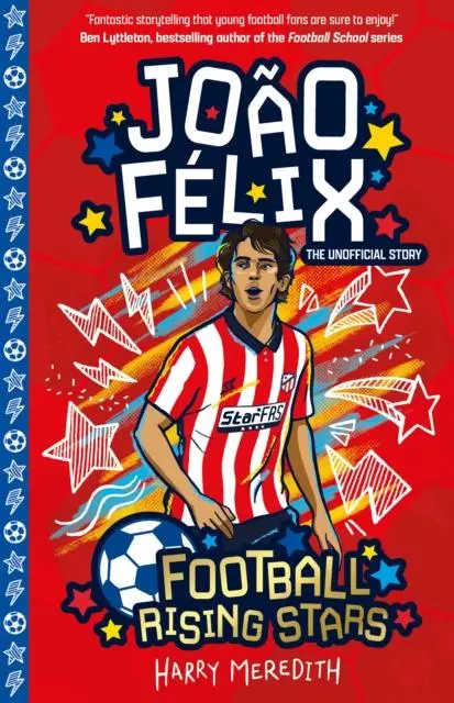 Cover: 9781782268949 | Football Rising Stars: Joao Felix | Harry Meredith | Taschenbuch