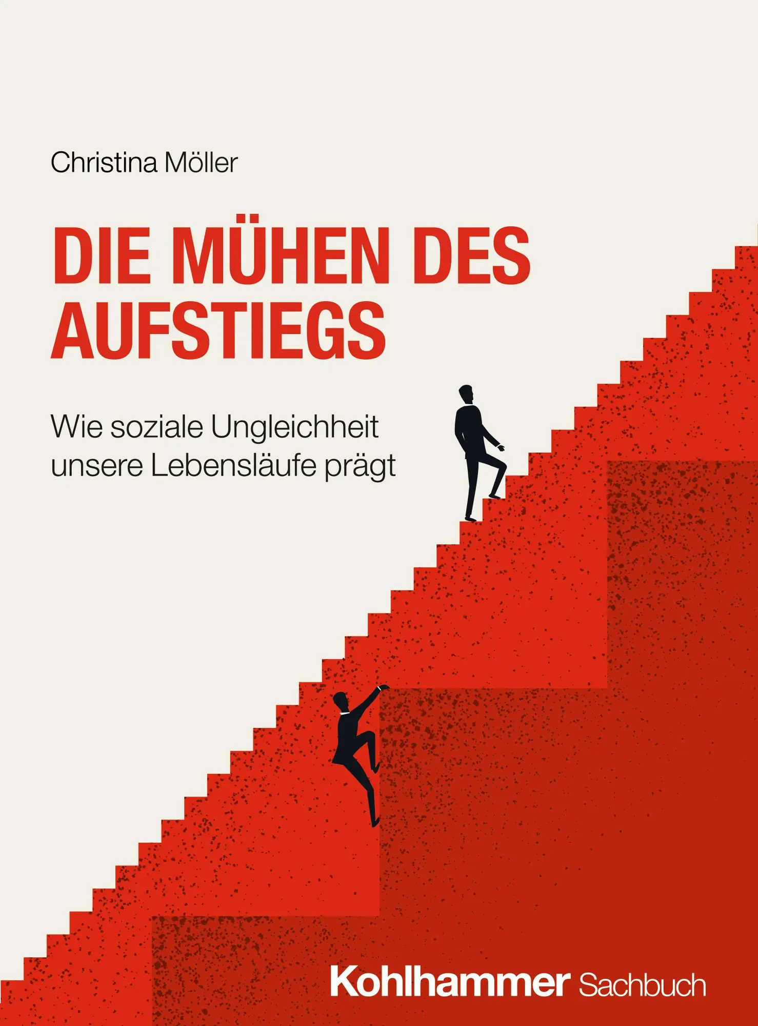 Cover: 9783170458949 | Die Mühen des Aufstiegs | Christina Möller | Taschenbuch | 228 S.