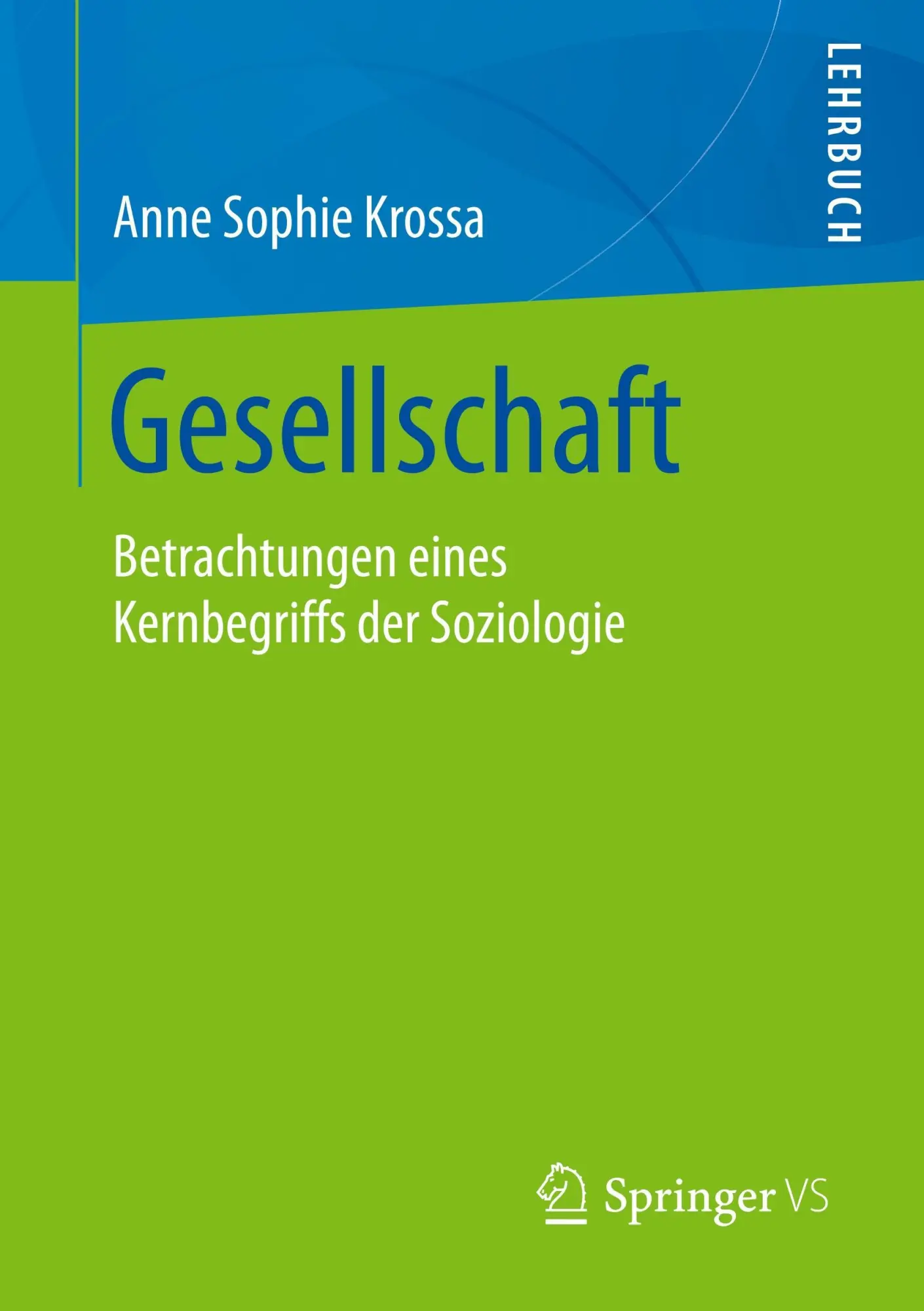 Cover: 9783658008949 | Gesellschaft | Betrachtungen eines Kernbegriffs der Soziologie | Buch