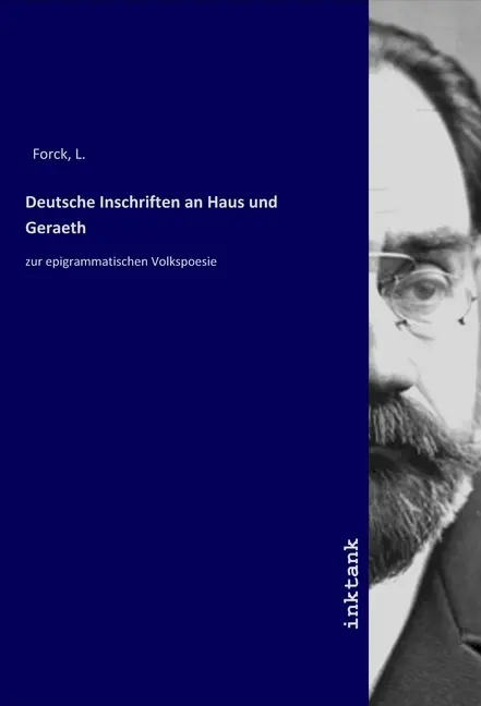 Cover: 9783750148949 | Deutsche Inschriften an Haus und Geraeth | L. Forck | Taschenbuch