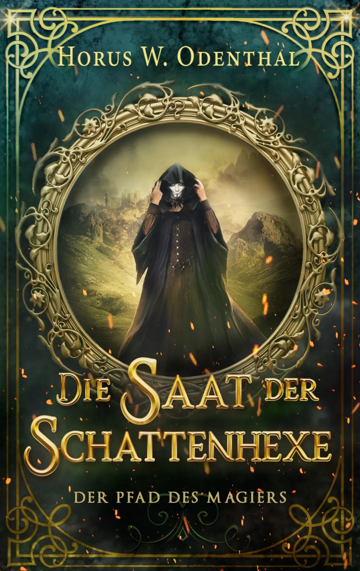 Cover: 9783756878949 | Der Pfad des Magiers | Die Saat der Schattenhexe | Horus W. Odenthal