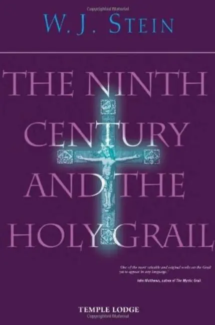Cover: 9781906999049 | The Ninth Century and the Holy Grail | Walter Johannes Stein | Buch