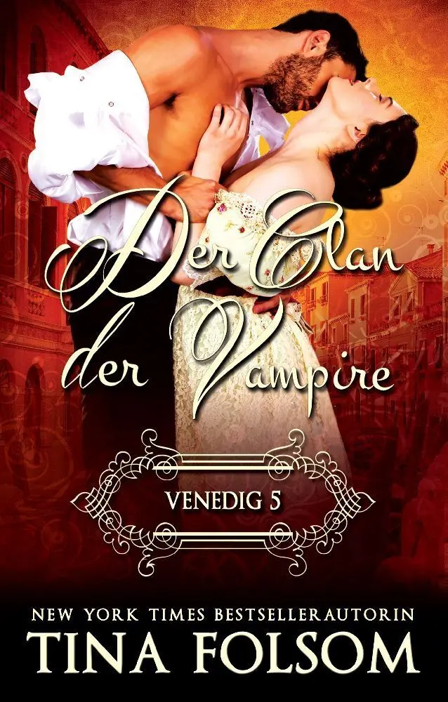 Cover: 9781937519049 | Der Clan der Vampire (Venedig 5 - Marcello &amp; Jane) | Tina Folsom
