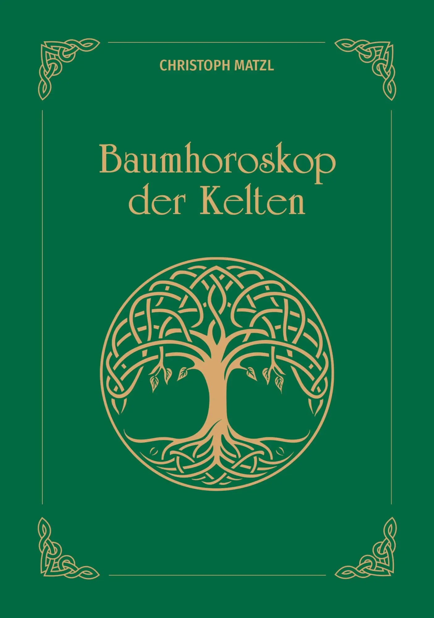 Cover: 9783800079049 | Baumhoroskop der Kelten | Christoph Matzl | Buch | 144 S. | Deutsch