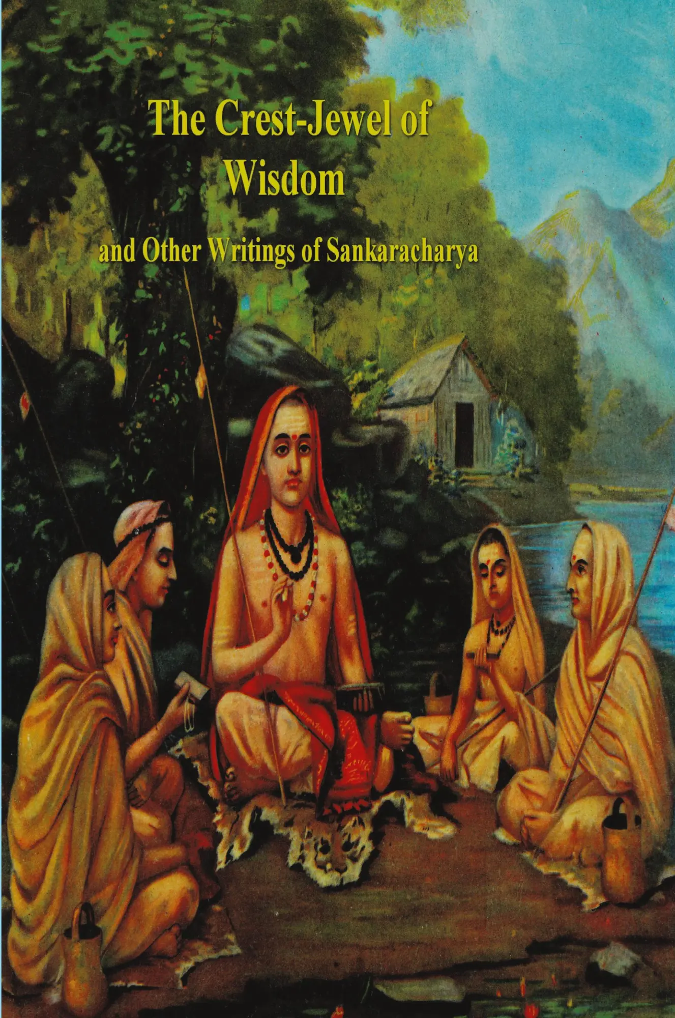 Cover: 9781773239149 | The Crest-Jewel of Wisdom and Other Writings of Sankaracharya | Buch
