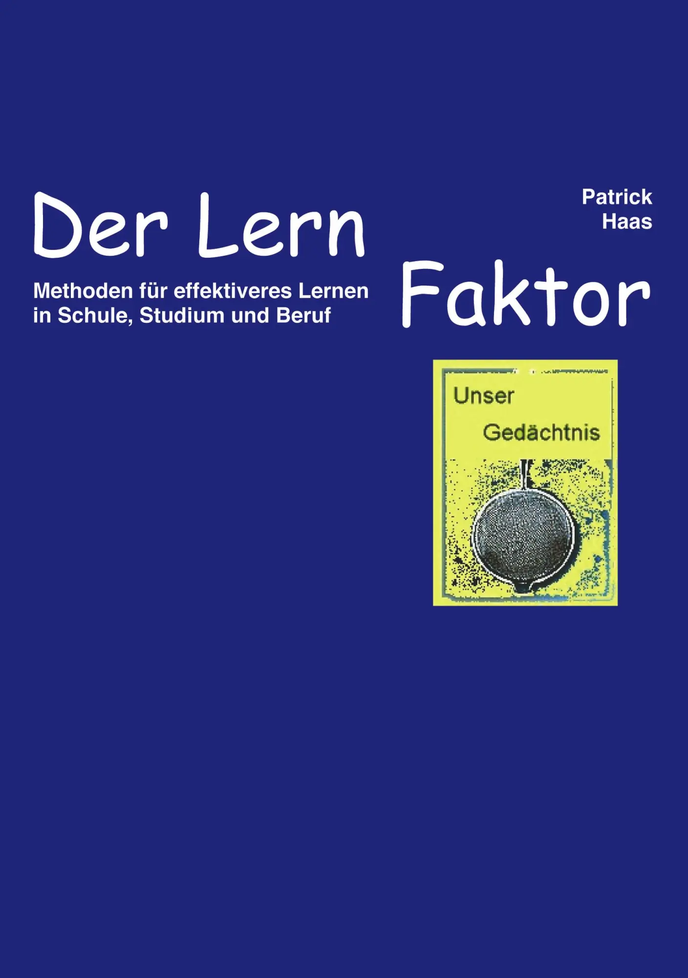 Cover: 9783833429149 | Der Lernfaktor | Patrick Haas | Taschenbuch | 88 S. | Deutsch | 2005
