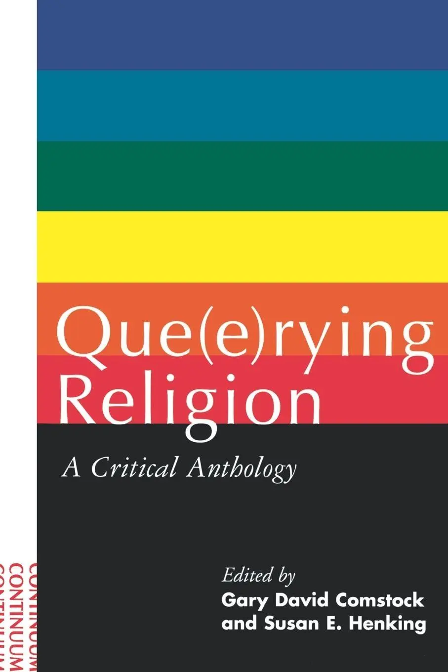 Cover: 9780826409249 | Que(e)Rying Religion | Gary D. Comstock (u. a.) | Taschenbuch | 1997