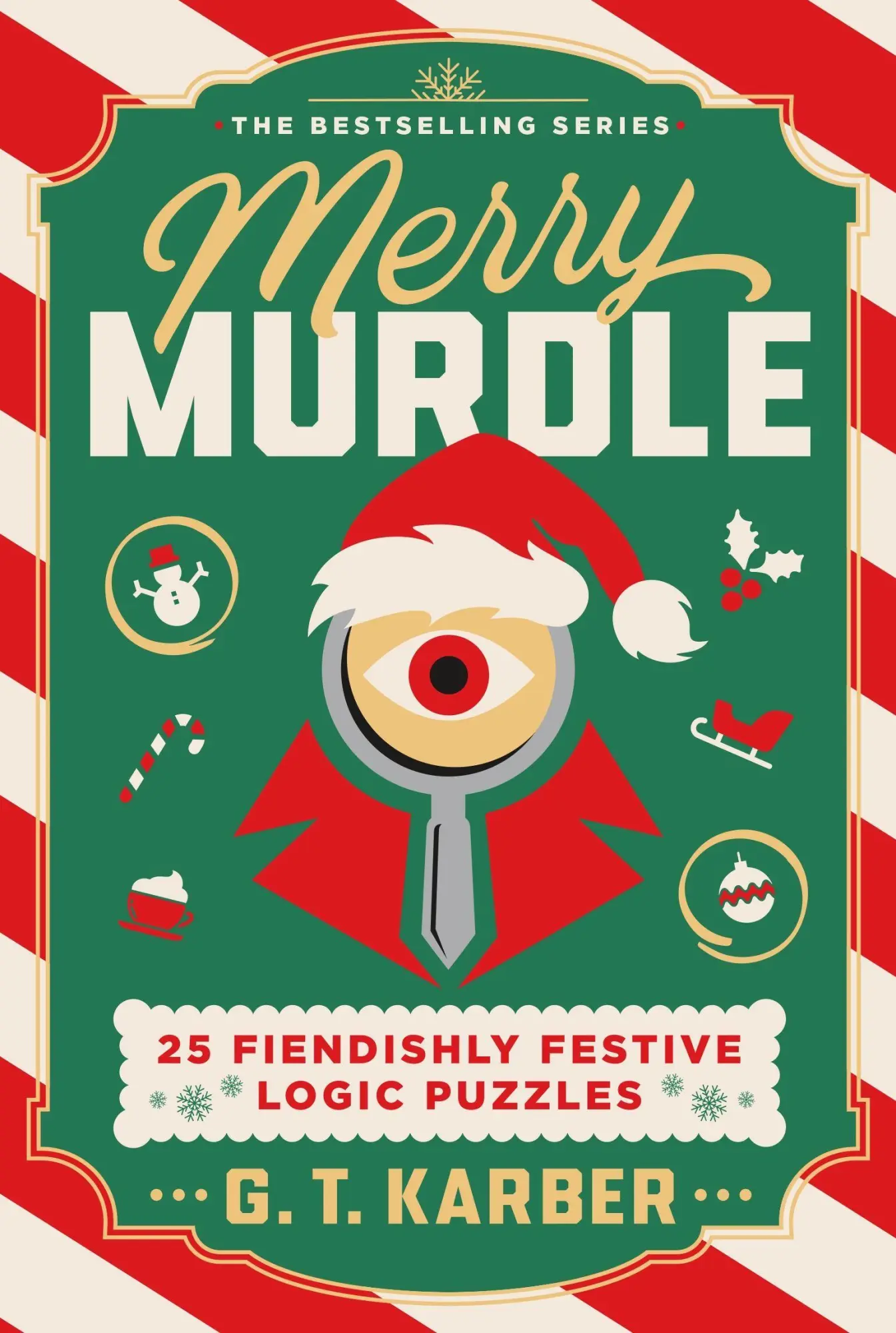 Cover: 9781250409249 | Merry Murdle | 25 Fiendishly Festive Logic Puzzles | G. T Karber