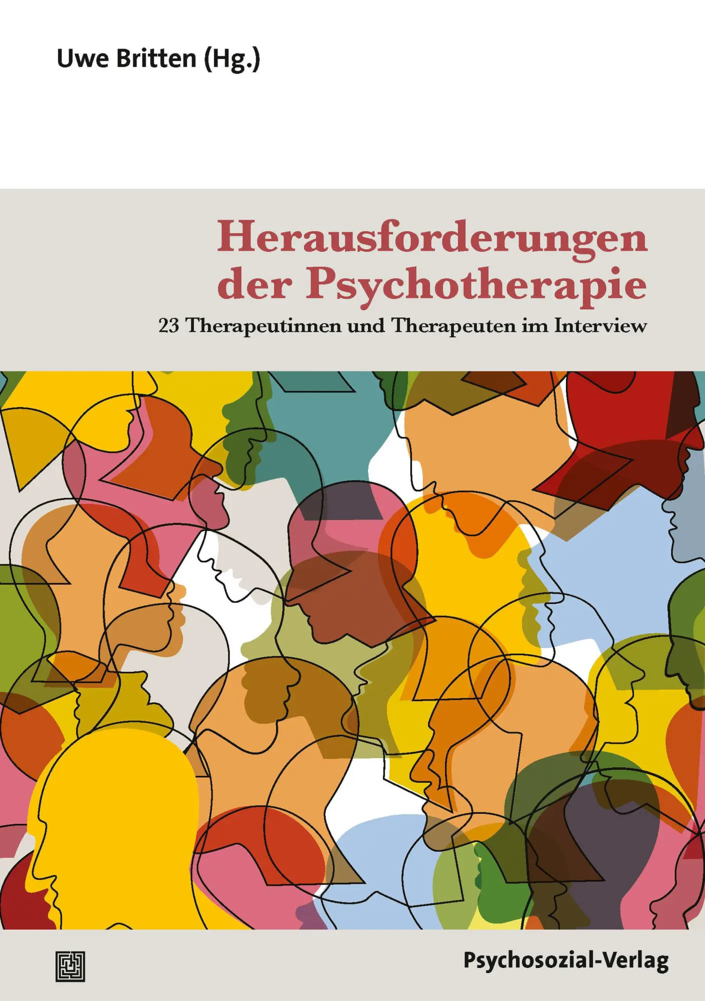Cover: 9783837929249 | Herausforderungen der Psychotherapie | Uwe Britten | Taschenbuch