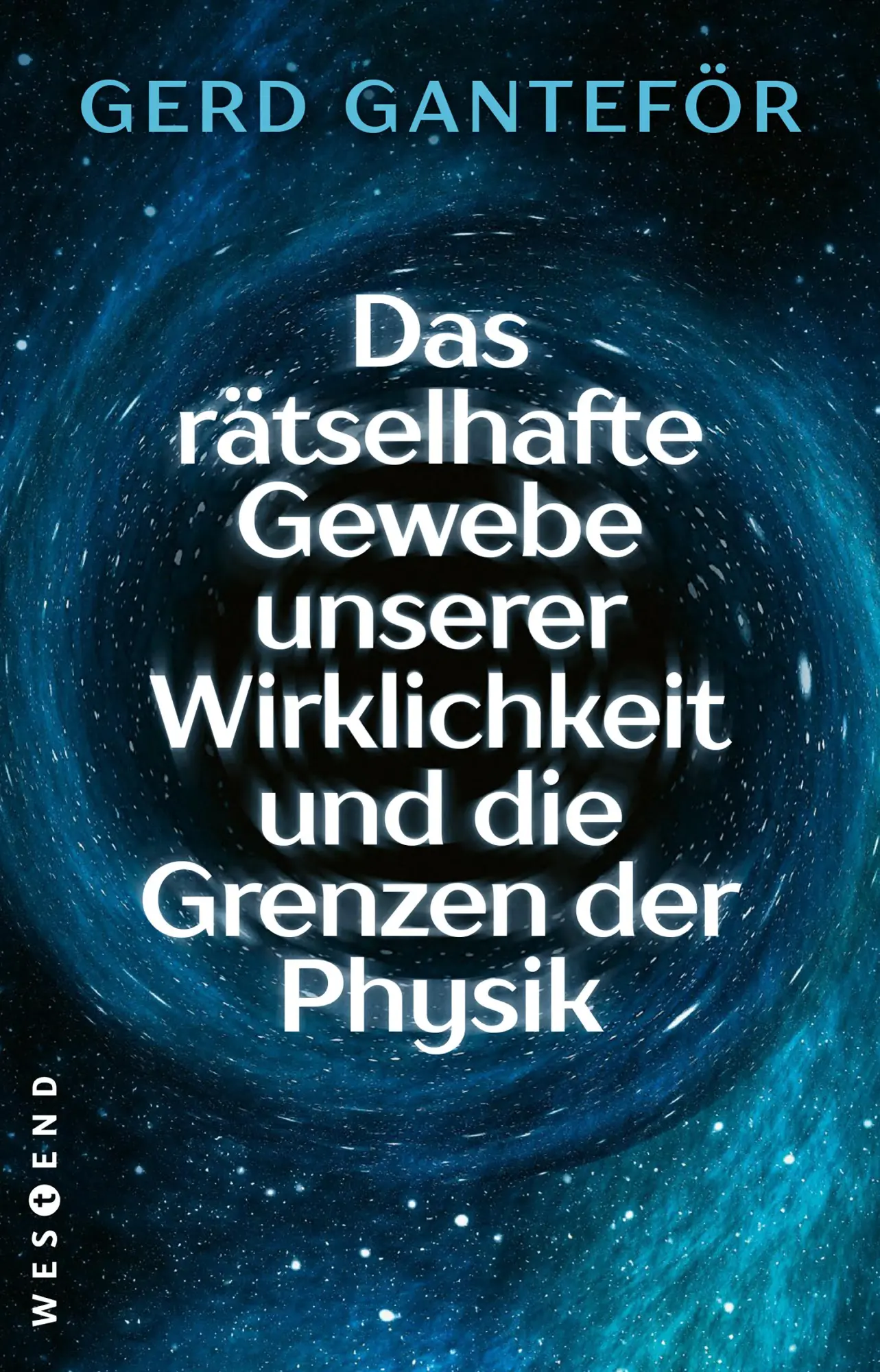 Cover: 9783864899249 | Das rätselhafte Gewebe unserer Wirklichkeit und die Grenzen der Physik
