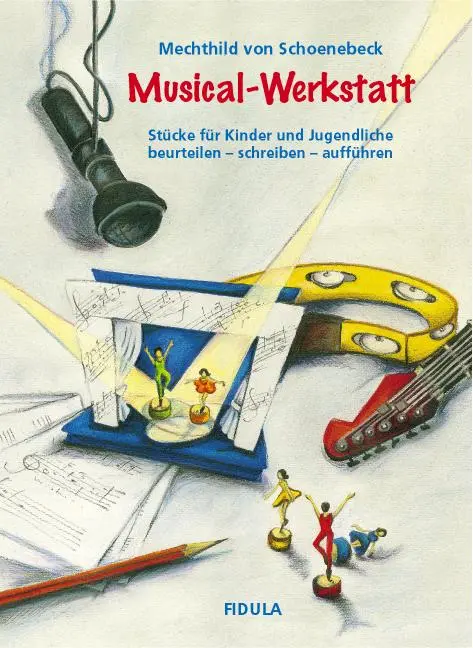 Cover: 9783872269249 | Musical-Werkstatt | Mechthild von Schoenebeck | Taschenbuch | CIV