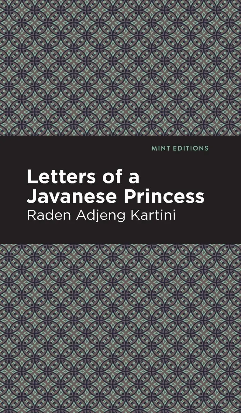 Cover: 9781513219349 | Letters of a Javanese Princess | Raden Adjeng Kartini | Buch | 2021