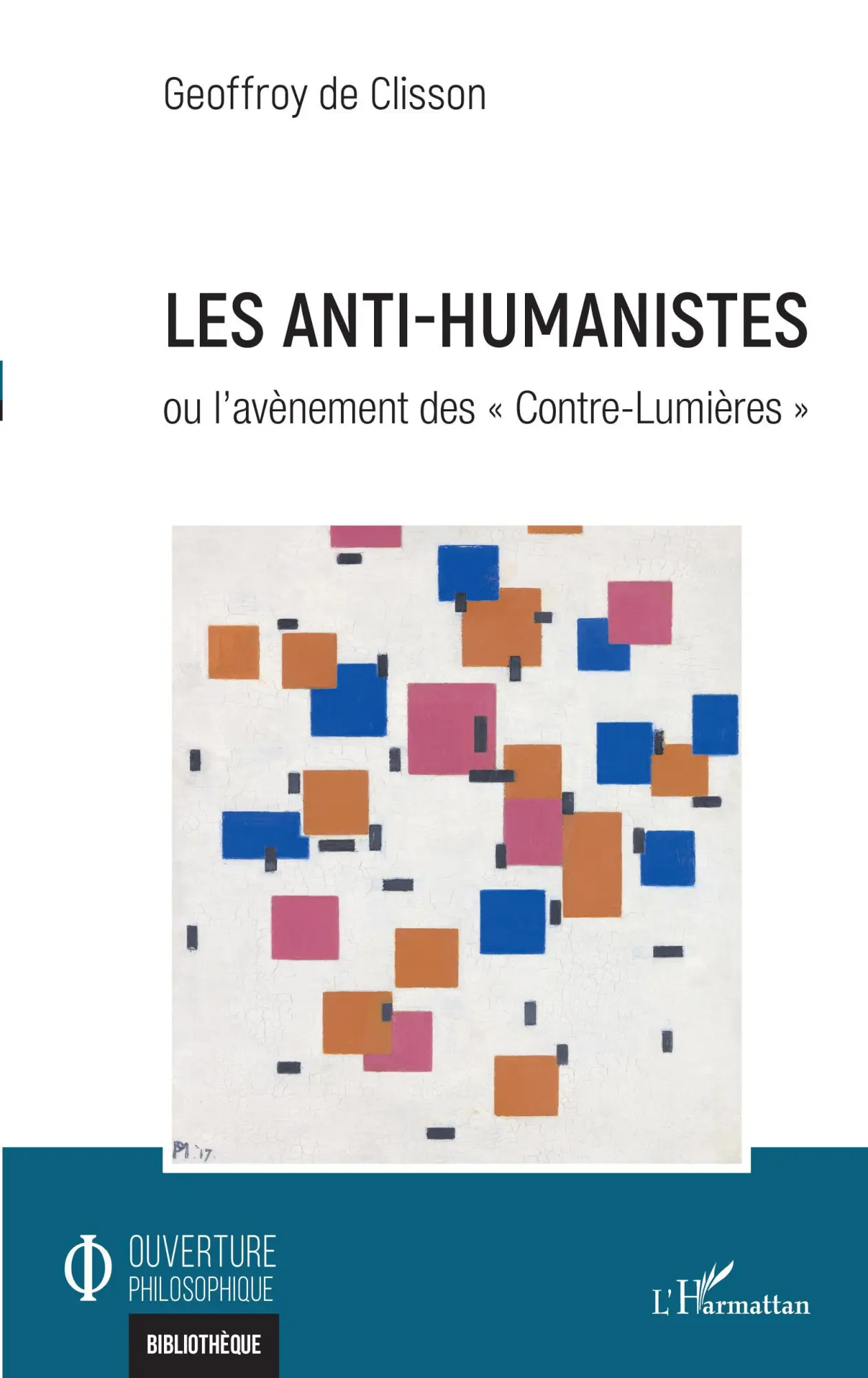 Cover: 9782343219349 | Les anti-humanistes | Ou l'avènement des « Contre-Lumières » | Clisson