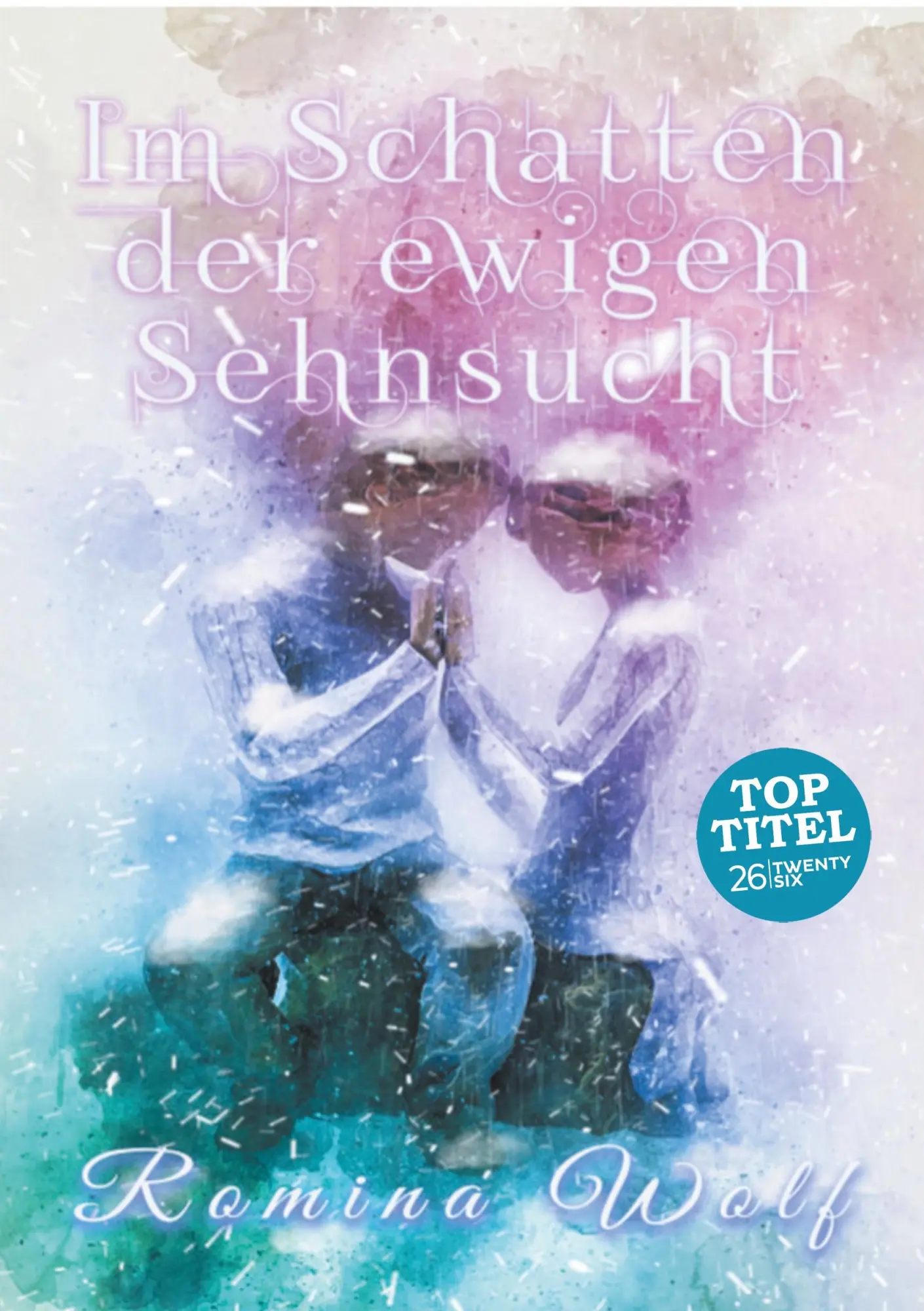 Cover: 9783740729349 | Im Schatten der ewigen Sehnsucht | Romina Wolf | Taschenbuch | 276 S.