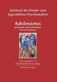 Cover: 9783860999349 | Adoleszenz: gelingende und misslingende Transformationen | Bründl