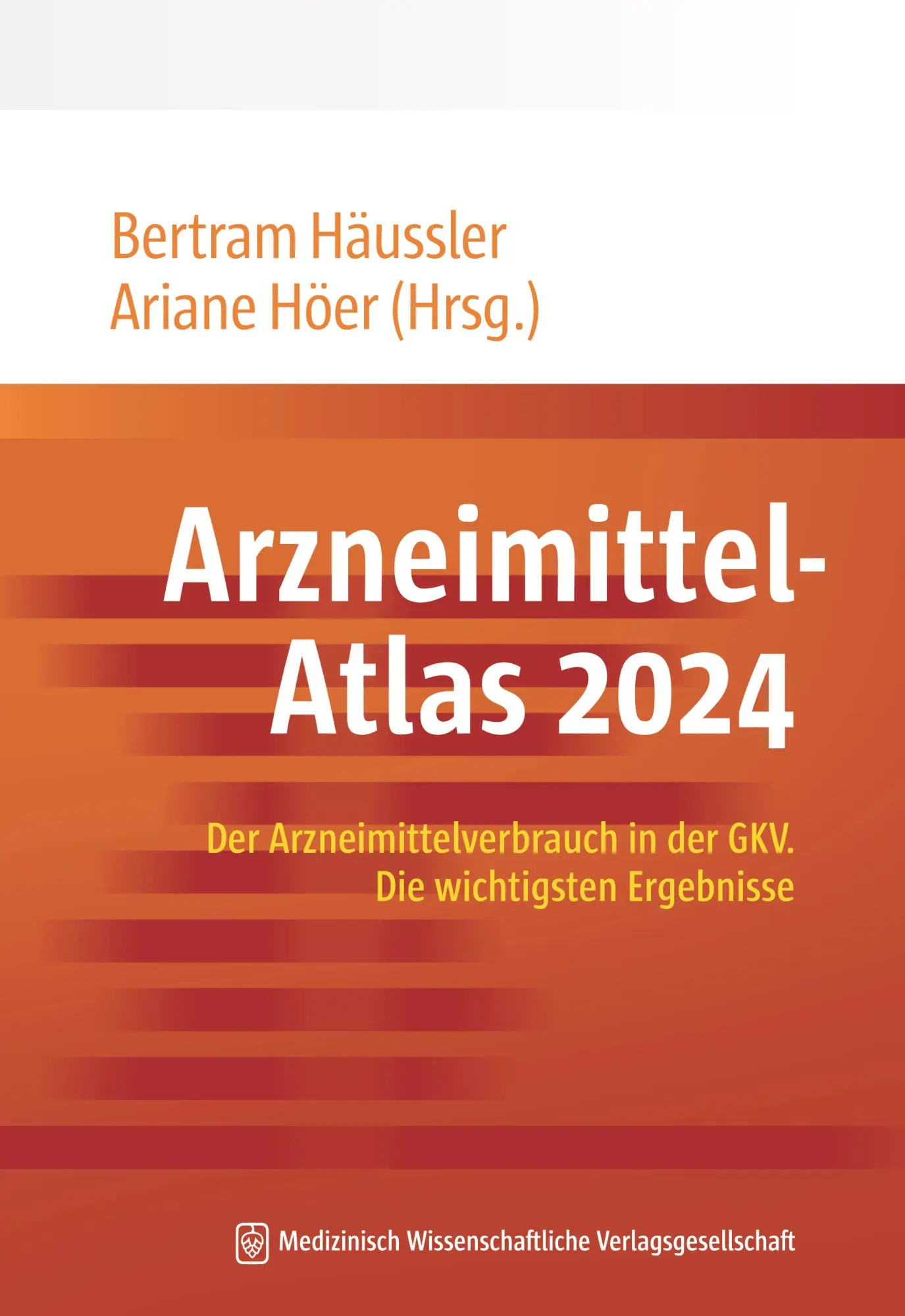 Cover: 9783954669349 | Arzneimittel-Atlas 2024 | Bertram Häussler (u. a.) | Taschenbuch
