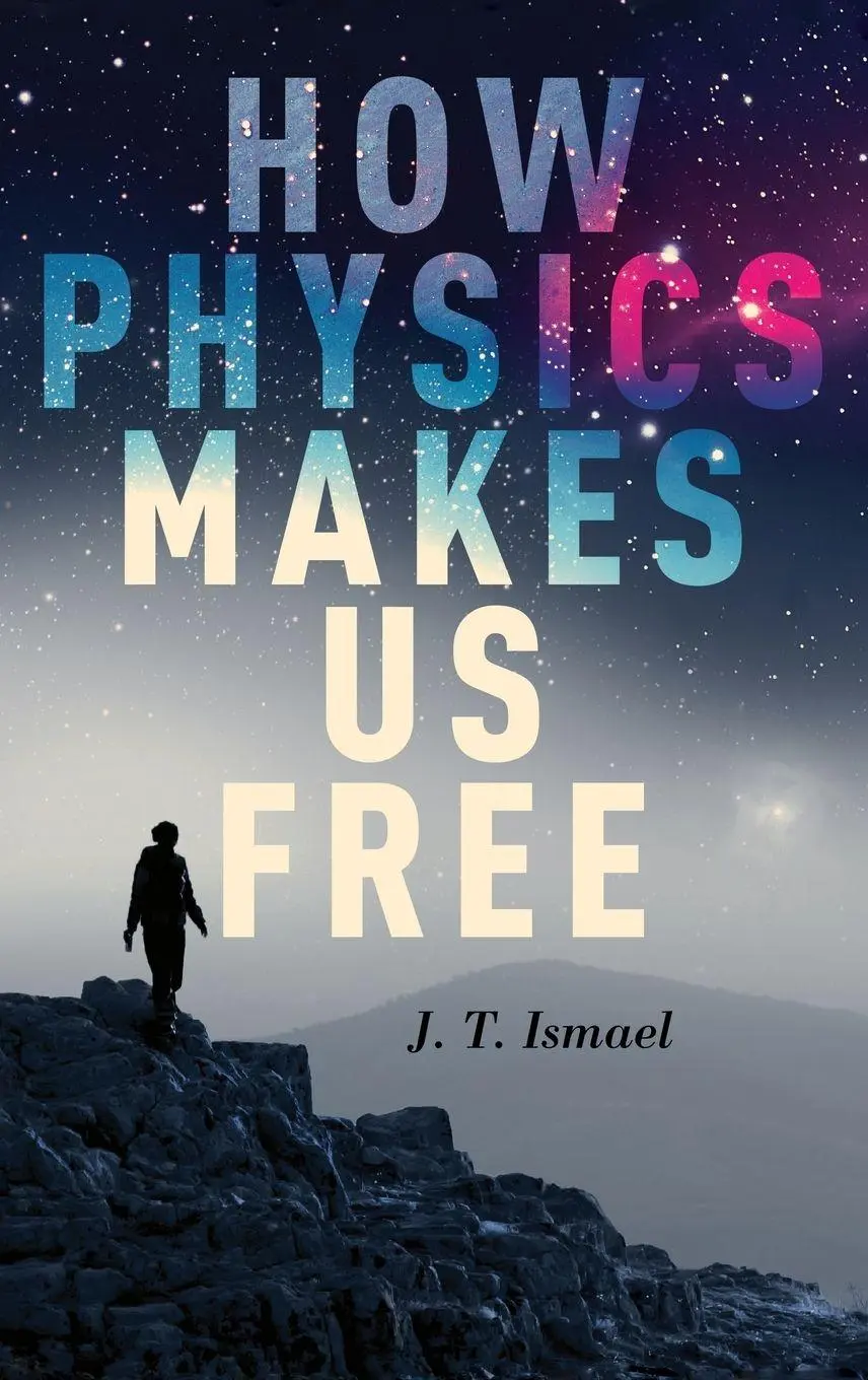 Cover: 9780190269449 | How Physics Makes Us Free | Jenann Ismael | Buch | Gebunden | Englisch