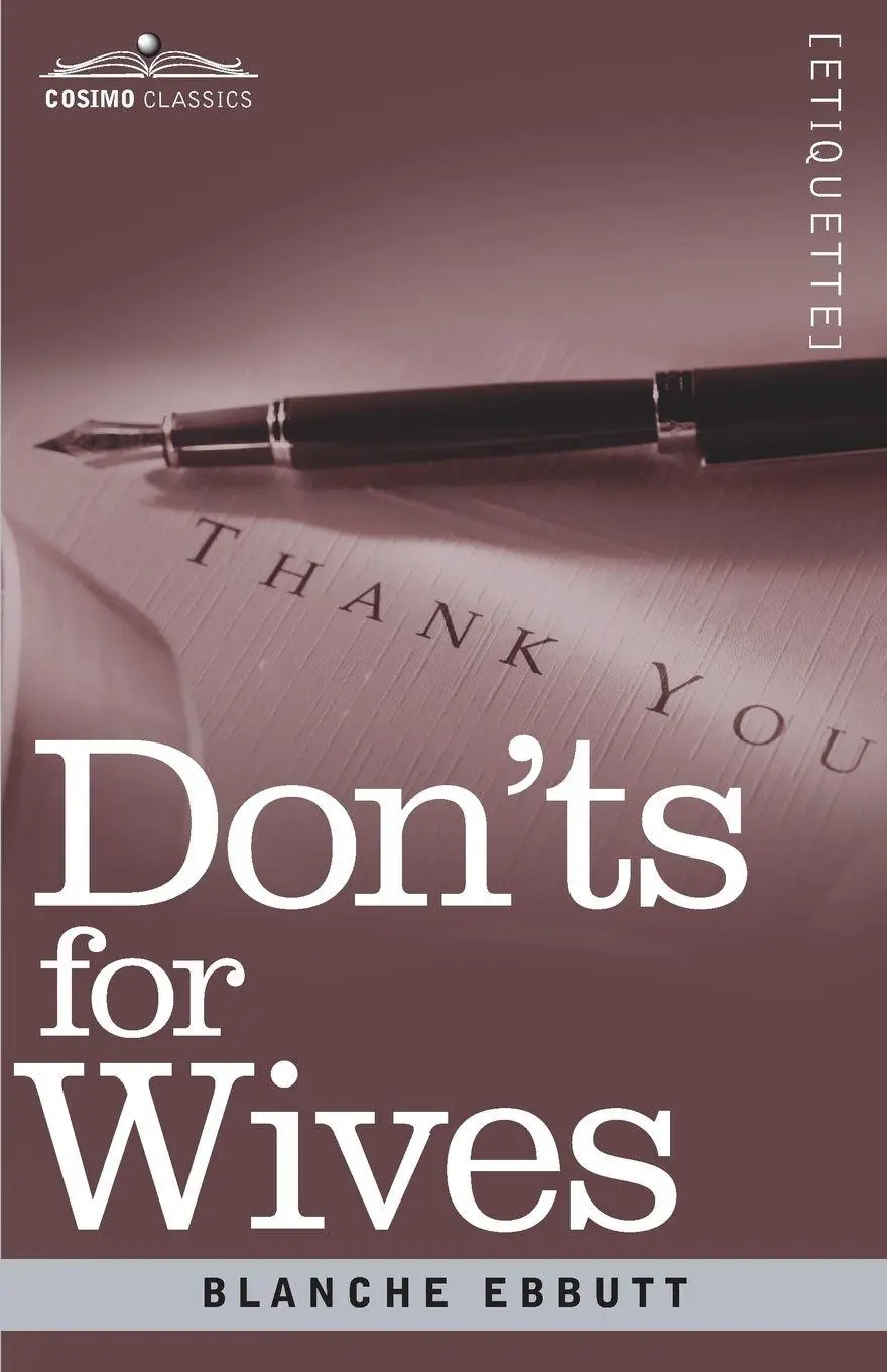 Cover: 9781616409449 | Don'ts for Wives | Blanche Ebbutt | Taschenbuch | Englisch | 2015