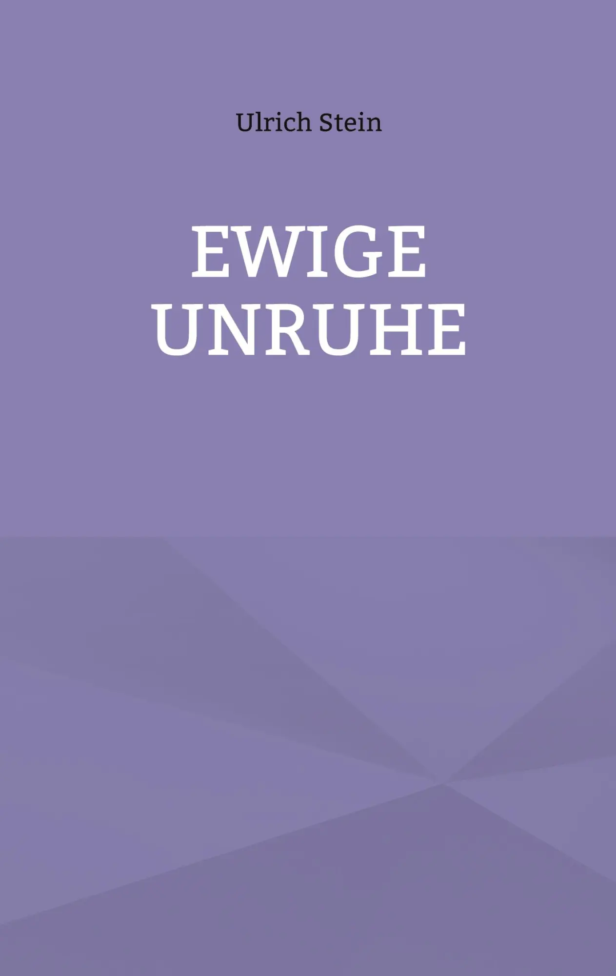 Cover: 9783695109449 | Ewige Unruhe | Ulrich Stein | Taschenbuch | 320 S. | Deutsch | 2025