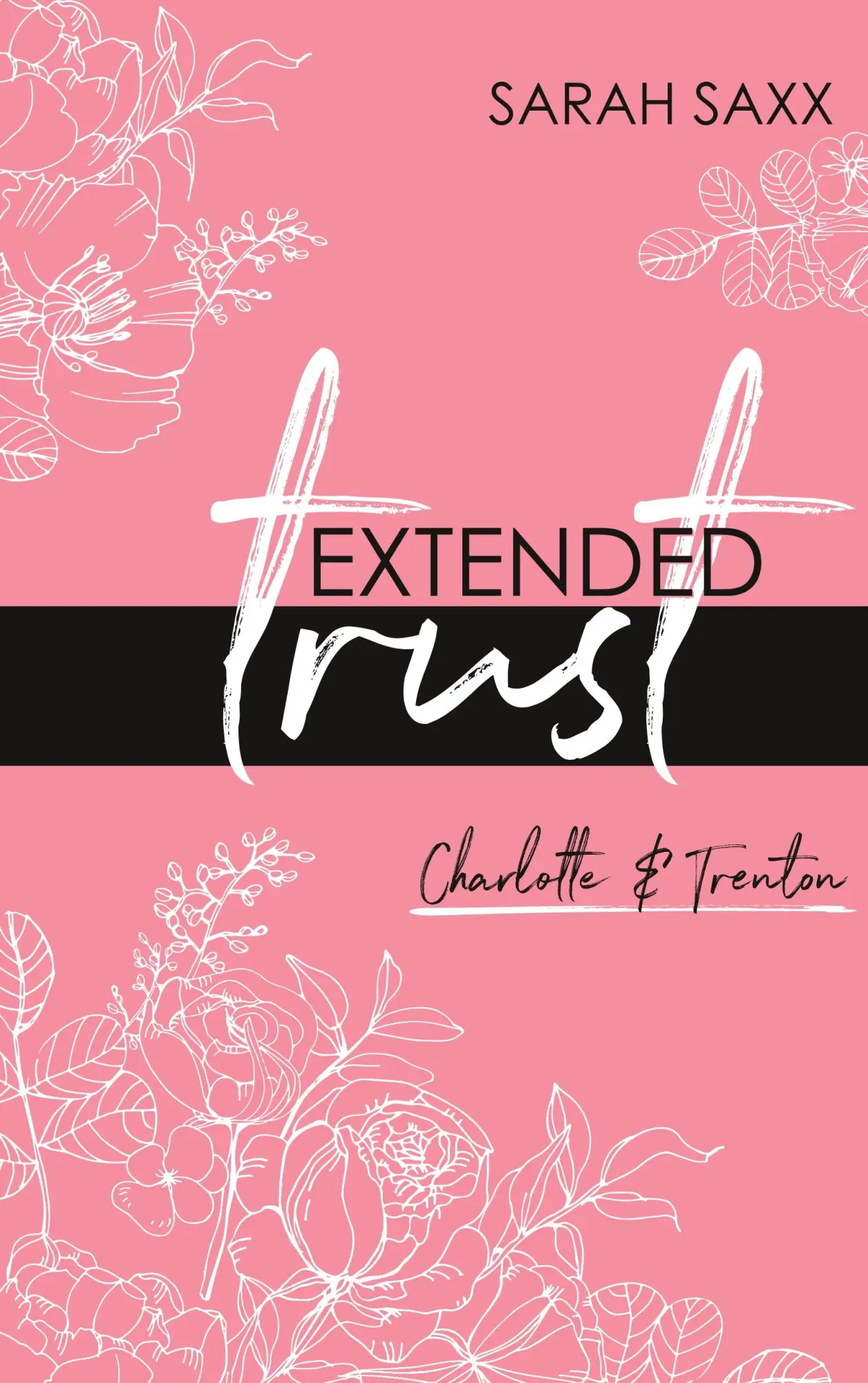 Cover: 9783749419449 | Extended trust | Charlotte &amp; Trenton | Sarah Saxx | Taschenbuch | 2019