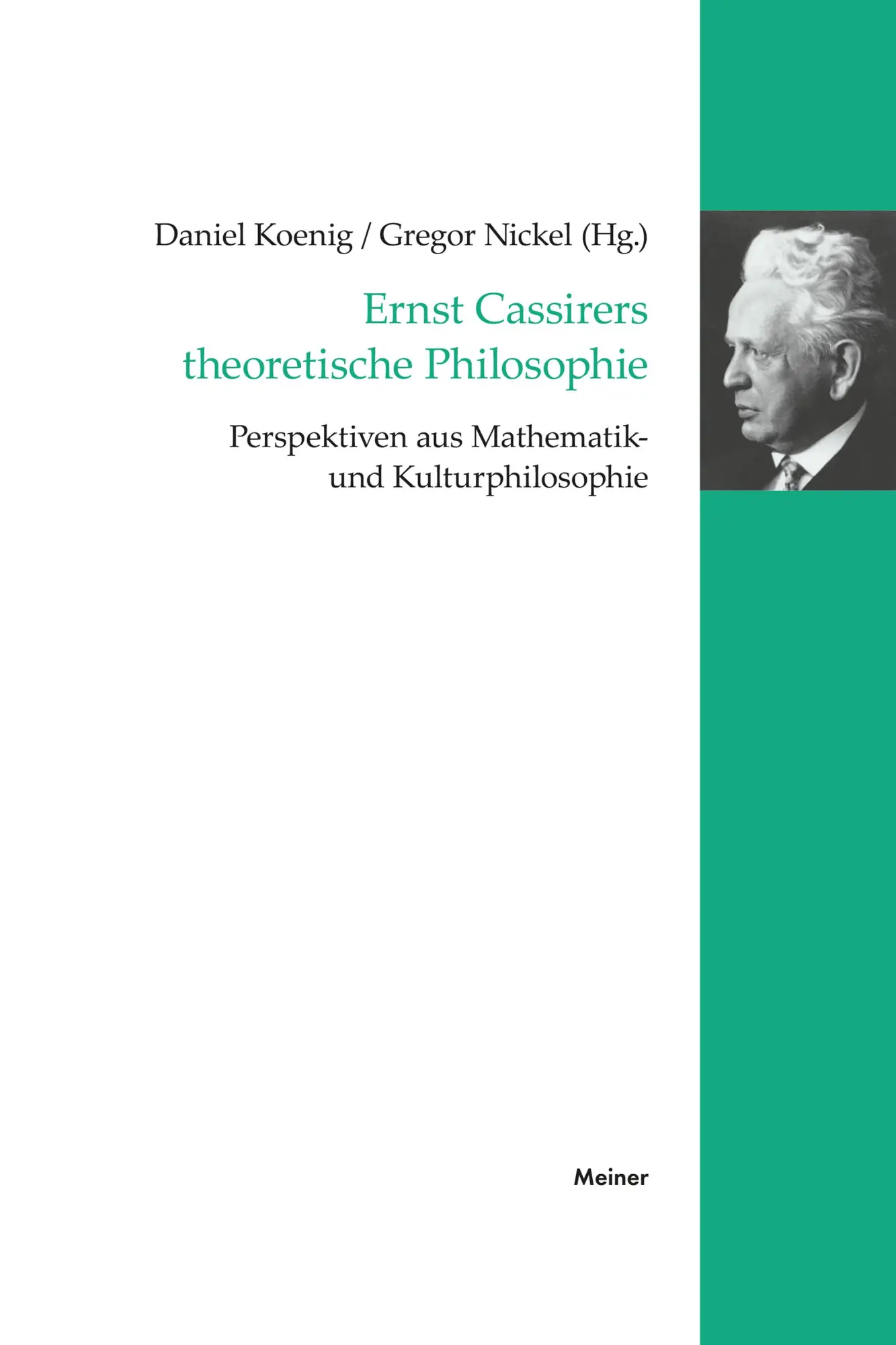 Cover: 9783787349449 | Ernst Cassirers theoretische Philosophie | Daniel Koenig (u. a.)
