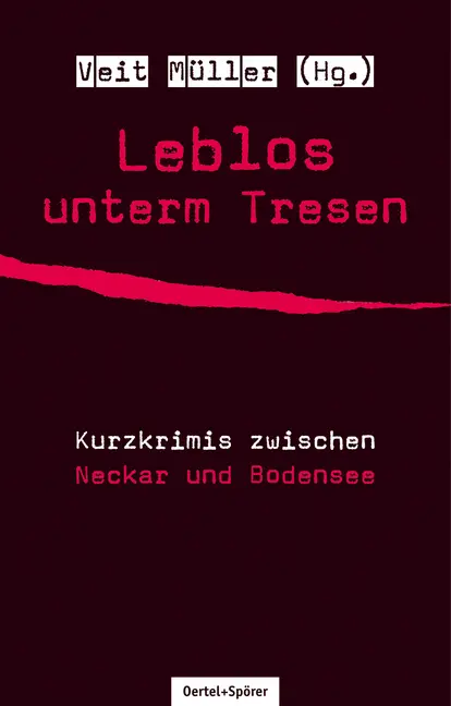 Cover: 9783886279449 | Leblos unterm Tresen | Kurzkrimis zwischen Neckar und Bodensee | Buch
