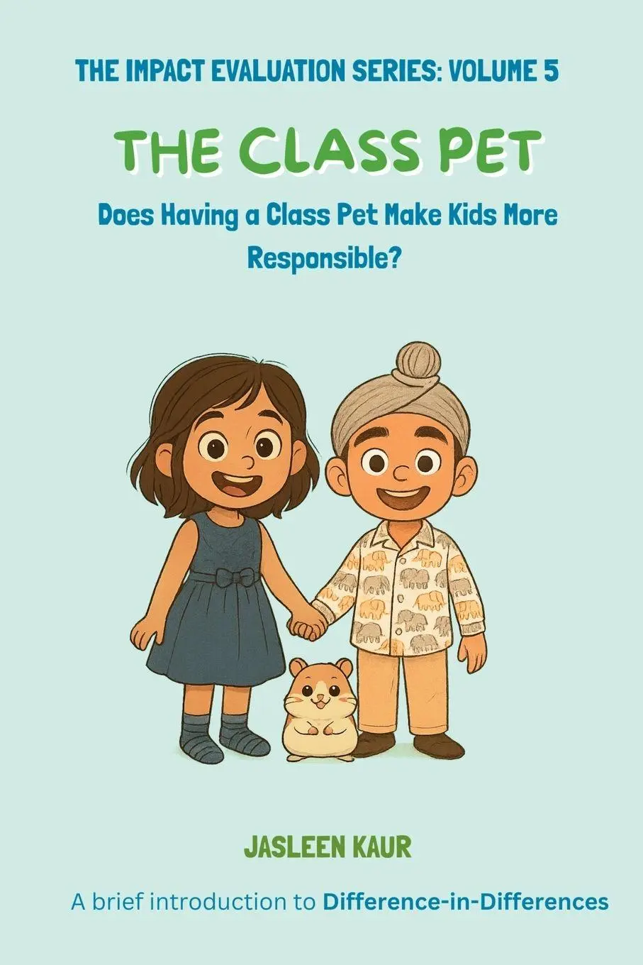 Cover: 9798999939449 | The Class Pet | Does Having a Class Pet Make Kids More Responsible?