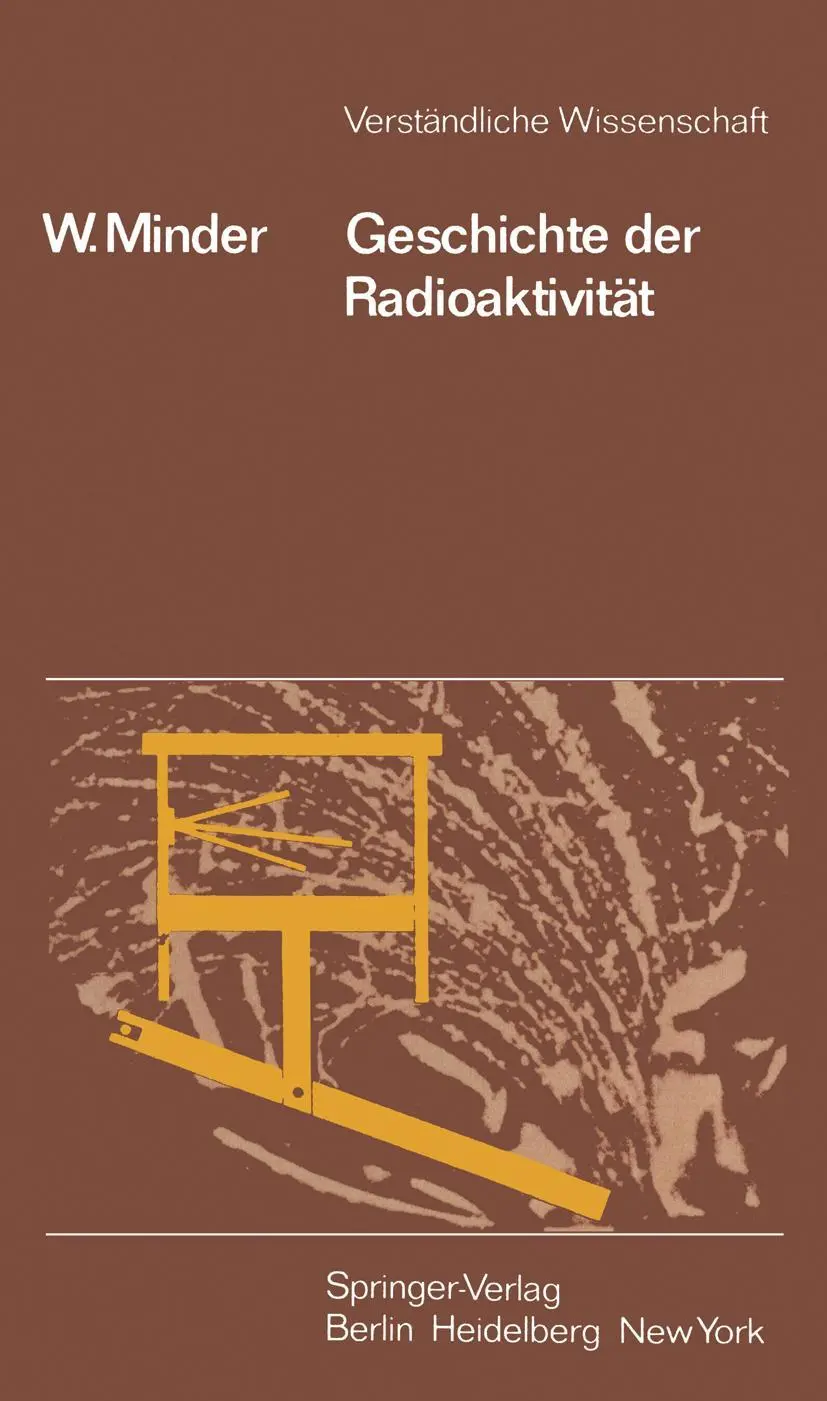 Cover: 9783540109549 | Geschichte der Radioaktivität | W. Minder | Taschenbuch | xii | 1981