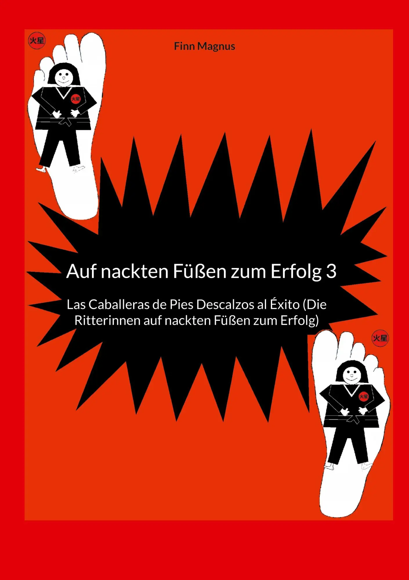 Cover: 9783758319549 | Auf nackten Füßen zum Erfolg 3 | Finn Magnus | Taschenbuch | Paperback