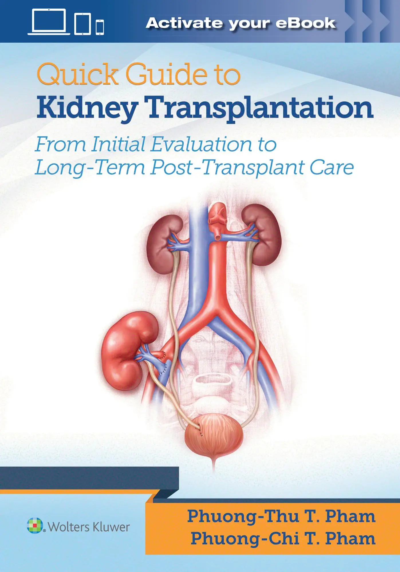 Cover: 9781496399649 | Quick Guide to Kidney Transplantation | Phuong-Chi T. Pham (u. a.)