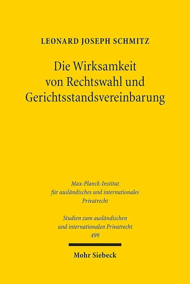 Cover: 9783161619649 | Die Wirksamkeit von Rechtswahl und Gerichtsstandsvereinbarung | Buch
