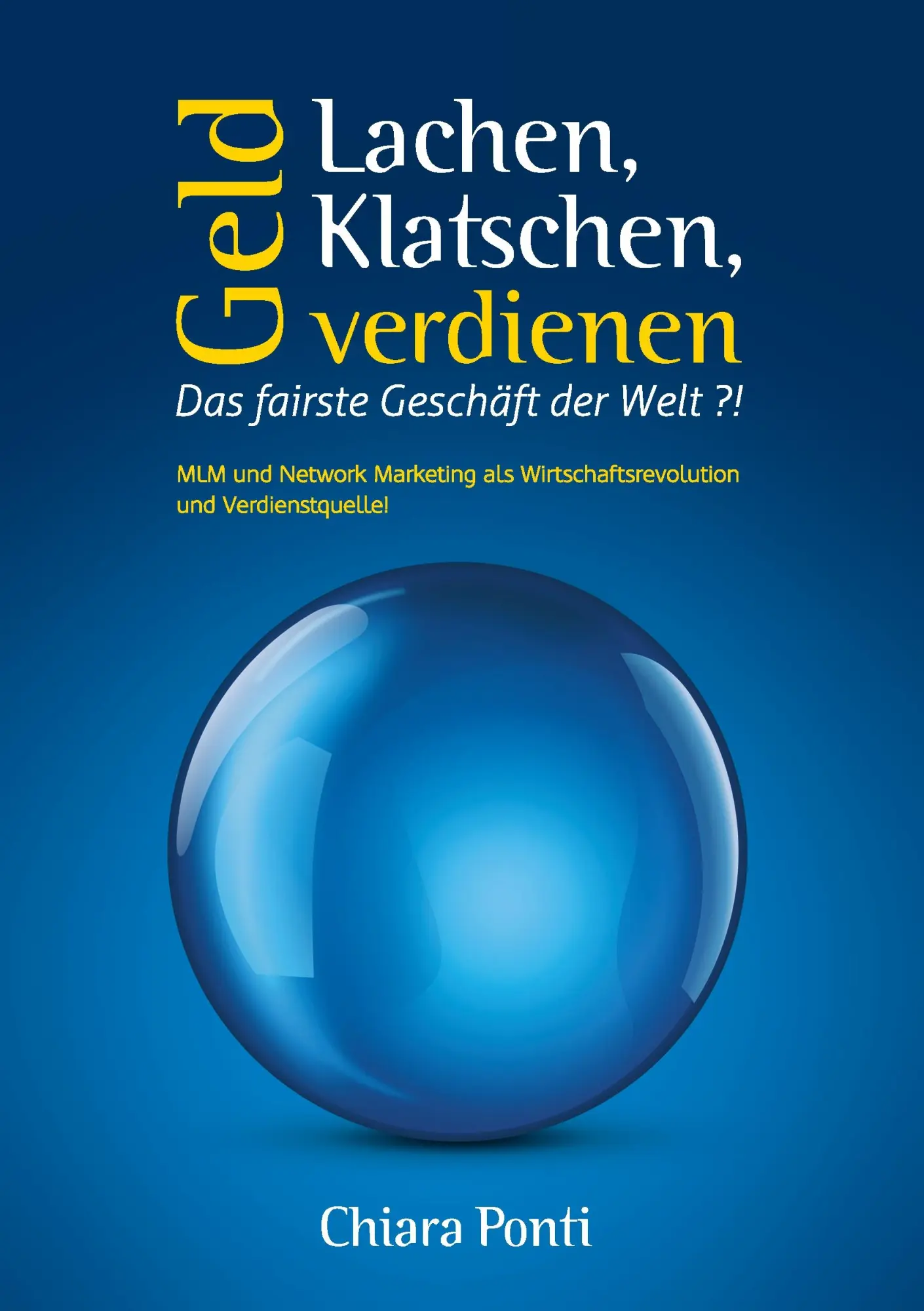Cover: 9783735779649 | Lachen, Klatschen, Geld verdienen. Das fairste Geschäft der Welt ?!