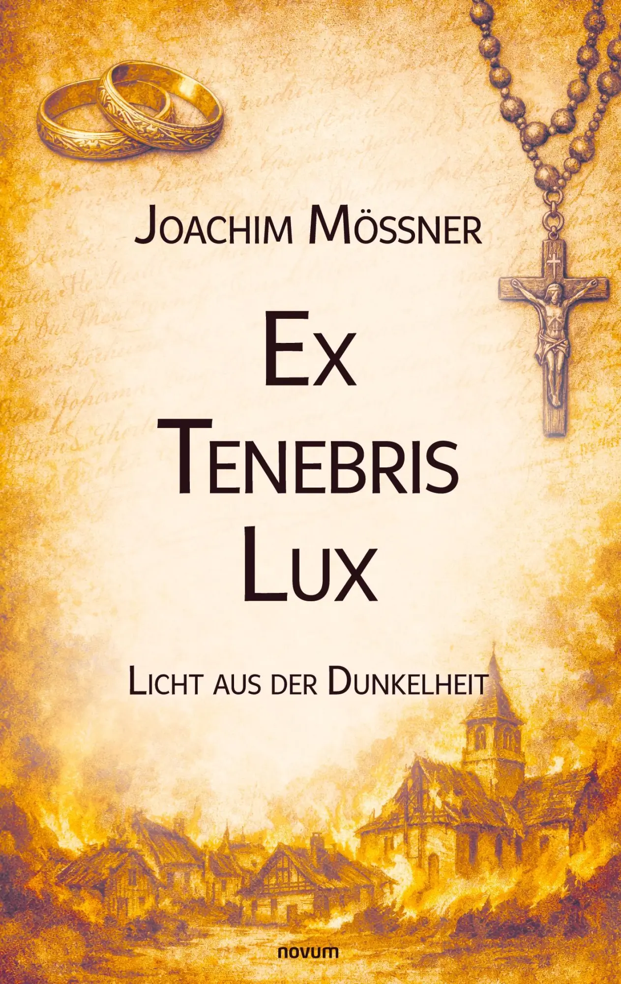 Cover: 9783903529649 | Ex Tenebris Lux | Licht aus der Dunkelheit | Joachim Mößner | Buch