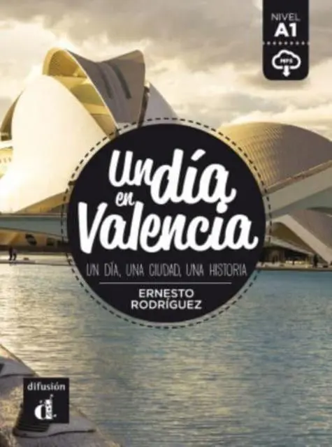 Cover: 9788417249649 | Un dia en Valencia (A1) | + audio download | Ernesto Rodriguez | Buch