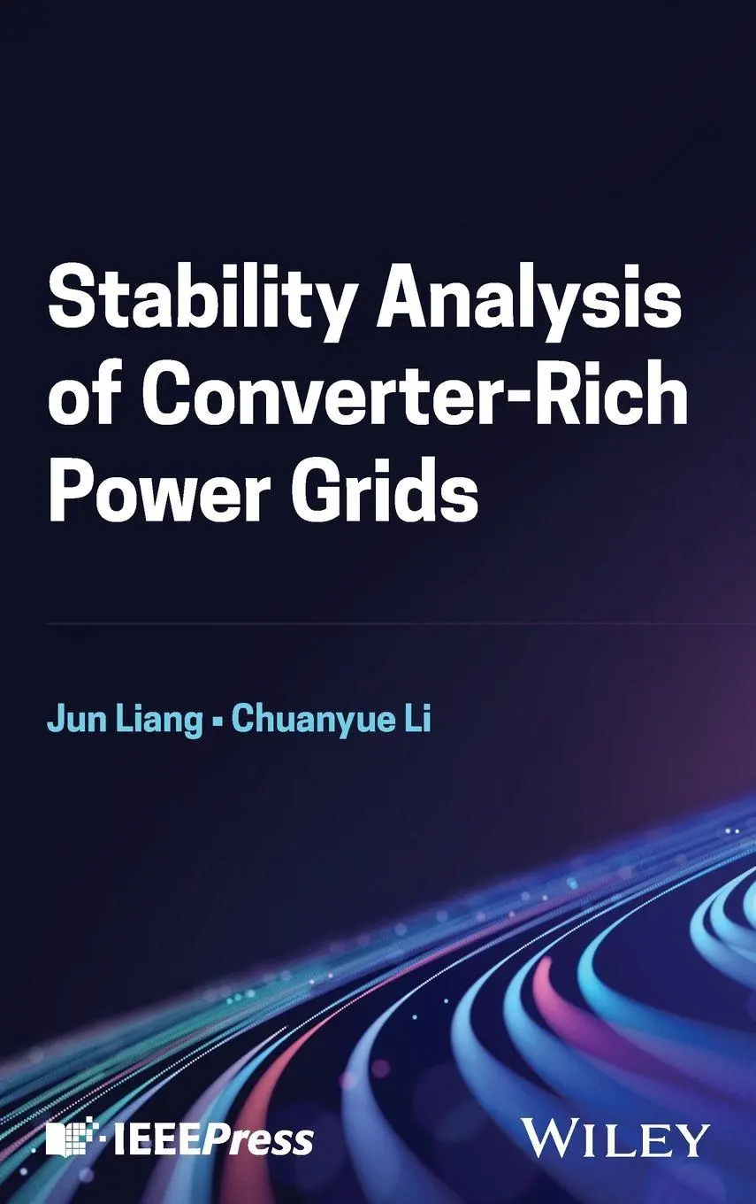 Cover: 9781394249749 | Stability Analysis of Converter-Rich Power Grids | Chuanyue Li (u. a.)