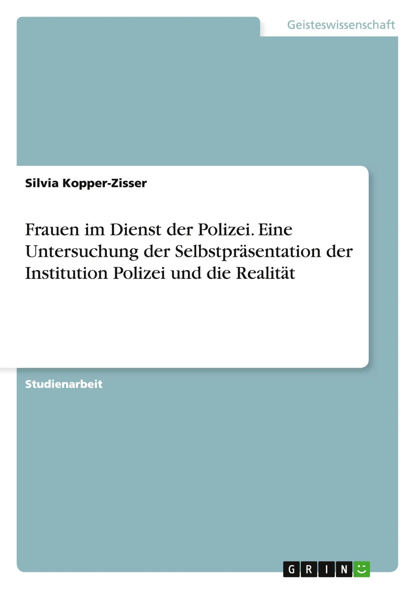 Cover: 9783656949749 | Frauen im Dienst der Polizei. Eine Untersuchung der...
