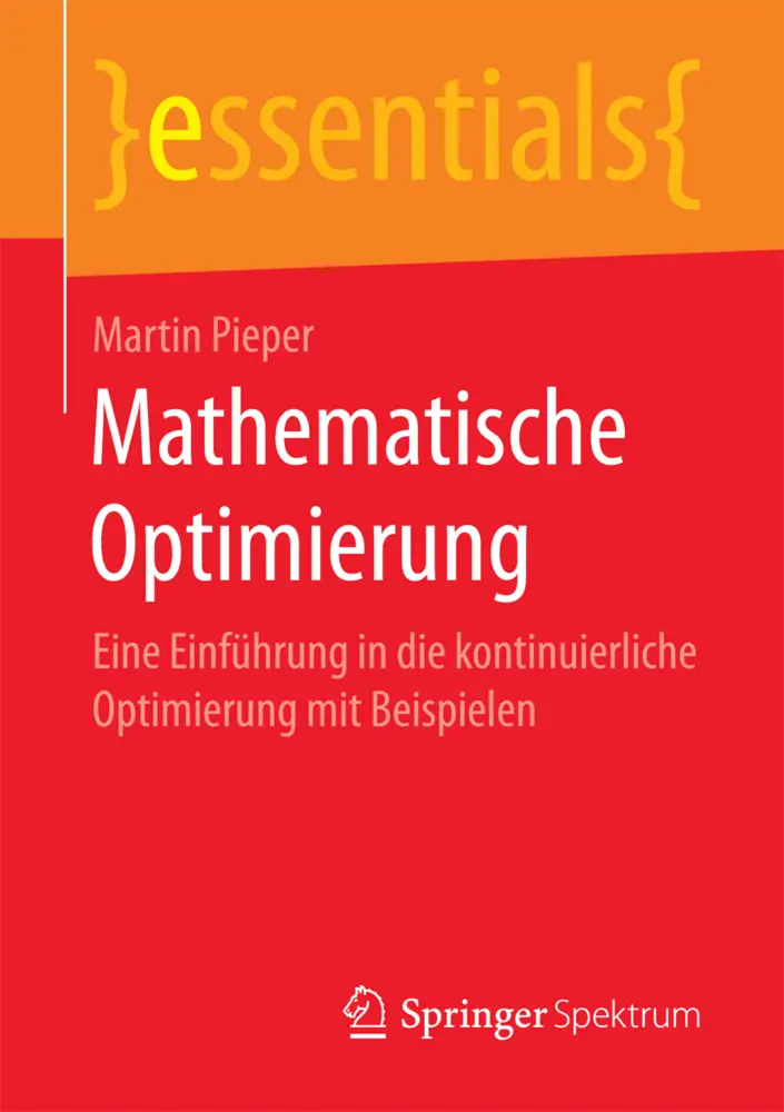 Cover: 9783658169749 | Mathematische Optimierung | Martin Pieper | Taschenbuch | ix | Deutsch