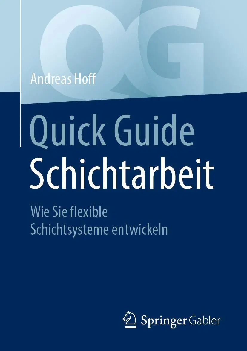 Cover: 9783658309749 | Quick Guide Schichtarbeit | Wie Sie flexible Schichtsysteme entwickeln